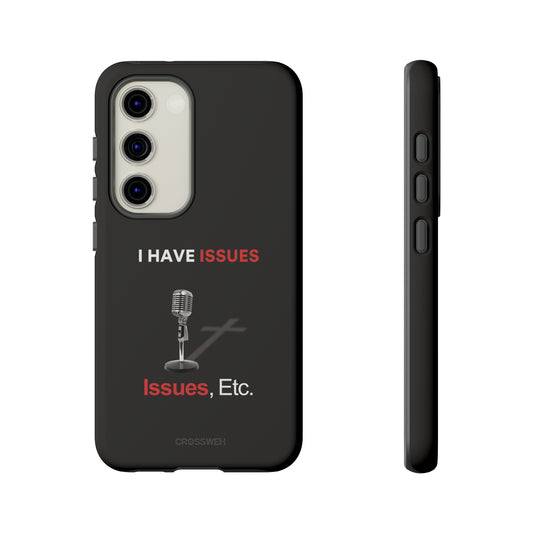 Issues Etc. Tough Case