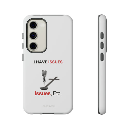 Issues Etc. Tough Case