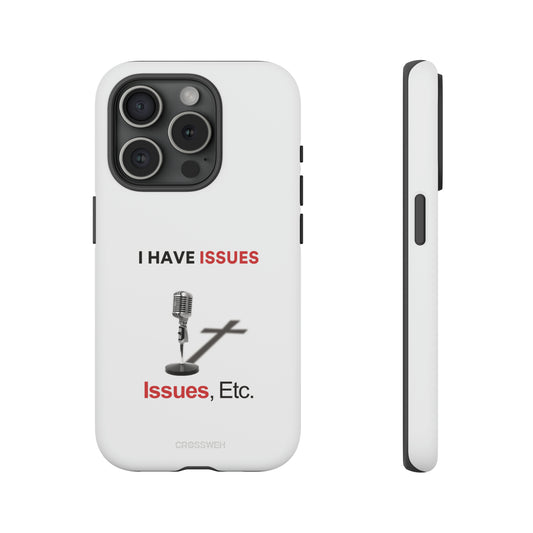 Issues Etc. Tough Case